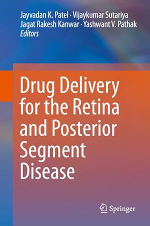 Image du vendeur pour Drug Delivery for the Retina and Posterior Segment Disease mis en vente par BuchWeltWeit Ludwig Meier e.K.