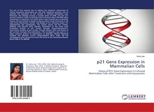 Seller image for p21 Gene Expression in Mammalian Cells for sale by BuchWeltWeit Ludwig Meier e.K.