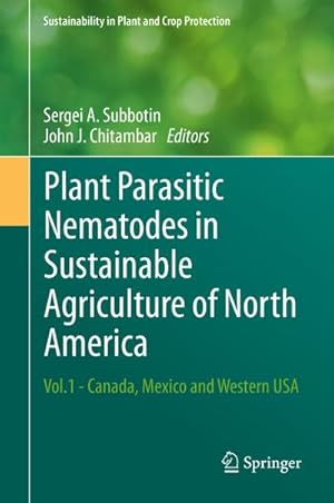 Image du vendeur pour Plant Parasitic Nematodes in Sustainable Agriculture of North America mis en vente par BuchWeltWeit Ludwig Meier e.K.