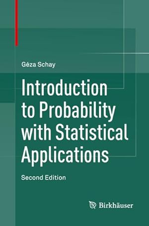 Image du vendeur pour Introduction to Probability with Statistical Applications mis en vente par BuchWeltWeit Ludwig Meier e.K.