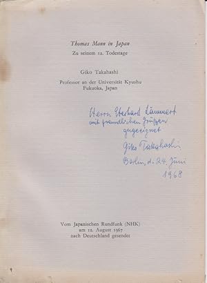 Thomas Mann in Japan. Zu seinem 12. Todestage. / Vom Japanischen Rundfunk (NHK) am 12. August 196...