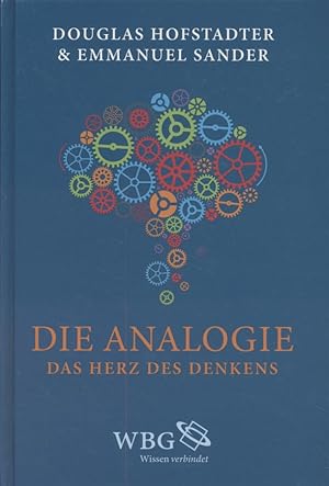 Imagen del vendedor de Die Analogie: Das Herz des Denkens. a la venta por Fundus-Online GbR Borkert Schwarz Zerfa