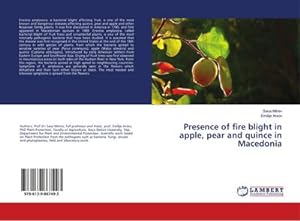 Immagine del venditore per Presence of fire blight in apple, pear and quince in Macedonia venduto da BuchWeltWeit Ludwig Meier e.K.