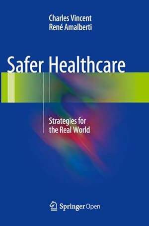 Seller image for Safer Healthcare for sale by BuchWeltWeit Ludwig Meier e.K.