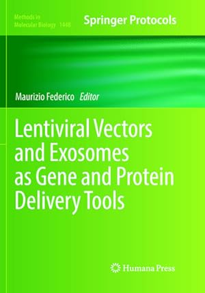 Image du vendeur pour Lentiviral Vectors and Exosomes as Gene and Protein Delivery Tools mis en vente par BuchWeltWeit Ludwig Meier e.K.
