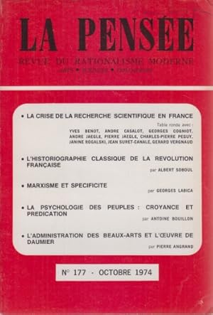 N° 177, Octobre 1974. La pensée. Revue de rationalisme moderne. Arts Sciences Philosophie. N° 177...