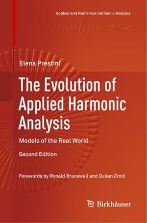 Imagen del vendedor de The Evolution of Applied Harmonic Analysis a la venta por BuchWeltWeit Ludwig Meier e.K.