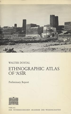 Ethnographic Atlas of 'Asir: Preliminary Report. [Dedicated Copy]. Co-Operation Project Between t...