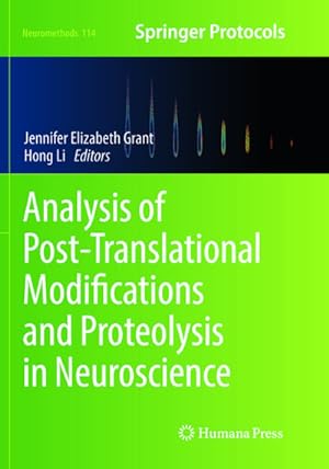 Image du vendeur pour Analysis of Post-Translational Modifications and Proteolysis in Neuroscience mis en vente par BuchWeltWeit Ludwig Meier e.K.