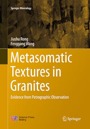 Immagine del venditore per Metasomatic Textures in Granites venduto da BuchWeltWeit Ludwig Meier e.K.