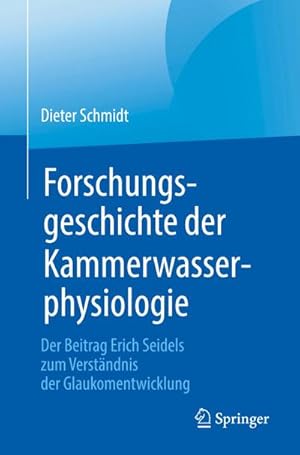 Seller image for Forschungsgeschichte der Kammerwasserphysiologie for sale by BuchWeltWeit Ludwig Meier e.K.
