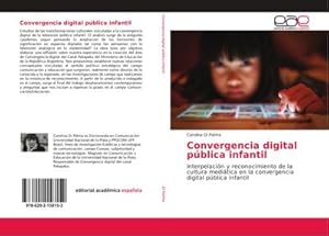 Image du vendeur pour Convergencia digital pblica infantil mis en vente par BuchWeltWeit Ludwig Meier e.K.