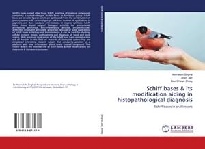 Image du vendeur pour Schiff bases & its modification aiding in histopathological diagnosis mis en vente par BuchWeltWeit Ludwig Meier e.K.