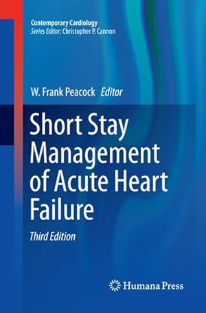 Seller image for Short Stay Management of Acute Heart Failure for sale by BuchWeltWeit Ludwig Meier e.K.