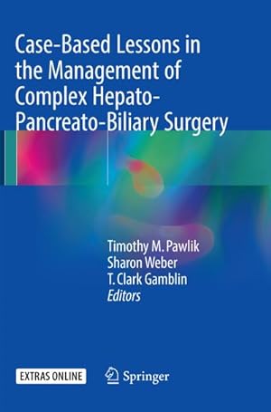 Bild des Verkufers fr Case-Based Lessons in the Management of Complex Hepato-Pancreato-Biliary Surgery zum Verkauf von BuchWeltWeit Ludwig Meier e.K.