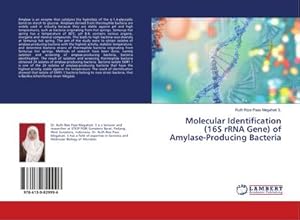 Imagen del vendedor de Molecular Identification (16S rRNA Gene) of Amylase-Producing Bacteria a la venta por BuchWeltWeit Ludwig Meier e.K.