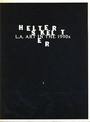 Seller image for Helter skelter. L.A. art in the 1990s. Exhibition organized by Paul Schimmel; exhibition coordinated by Alma Ruiz; essays by Norman M. Klein, Lane Relyea. Exhibition Museum of Contemporary Art, Los Angeles. for sale by Fundus-Online GbR Borkert Schwarz Zerfa