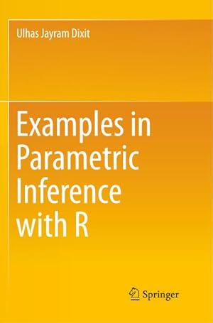 Immagine del venditore per Examples in Parametric Inference with R venduto da BuchWeltWeit Ludwig Meier e.K.
