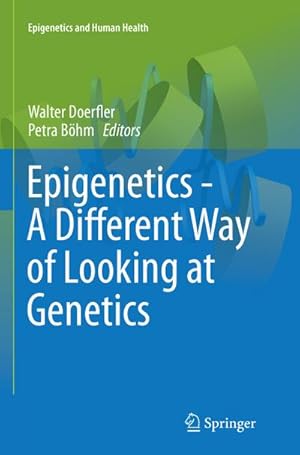 Immagine del venditore per Epigenetics - A Different Way of Looking at Genetics venduto da BuchWeltWeit Ludwig Meier e.K.