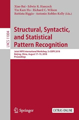 Bild des Verkufers fr Structural, Syntactic, and Statistical Pattern Recognition zum Verkauf von BuchWeltWeit Ludwig Meier e.K.