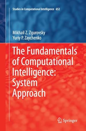 Immagine del venditore per The Fundamentals of Computational Intelligence: System Approach venduto da BuchWeltWeit Ludwig Meier e.K.