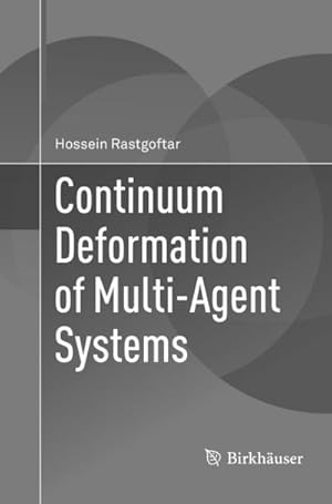 Immagine del venditore per Continuum Deformation of Multi-Agent Systems venduto da BuchWeltWeit Ludwig Meier e.K.