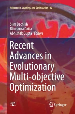 Immagine del venditore per Recent Advances in Evolutionary Multi-objective Optimization venduto da BuchWeltWeit Ludwig Meier e.K.