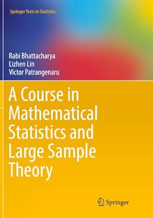 Image du vendeur pour A Course in Mathematical Statistics and Large Sample Theory mis en vente par BuchWeltWeit Ludwig Meier e.K.