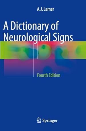 Seller image for A Dictionary of Neurological Signs for sale by BuchWeltWeit Ludwig Meier e.K.