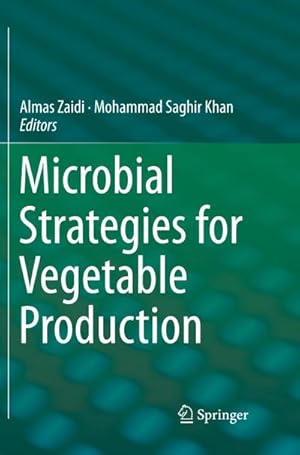 Immagine del venditore per Microbial Strategies for Vegetable Production venduto da BuchWeltWeit Ludwig Meier e.K.