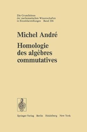 Immagine del venditore per Homologie des algebres commutatives venduto da BuchWeltWeit Ludwig Meier e.K.