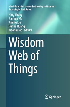 Immagine del venditore per Wisdom Web of Things venduto da BuchWeltWeit Ludwig Meier e.K.