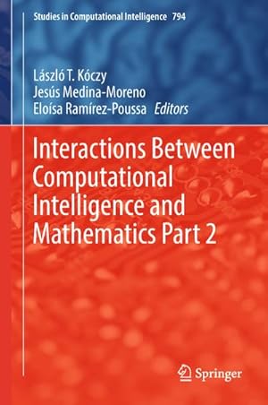 Bild des Verkufers fr Interactions Between Computational Intelligence and Mathematics Part 2 zum Verkauf von BuchWeltWeit Ludwig Meier e.K.