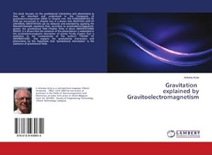 Image du vendeur pour Gravitation explained by Gravitoelectromagnetism mis en vente par BuchWeltWeit Ludwig Meier e.K.