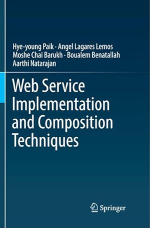Bild des Verkufers fr Web Service Implementation and Composition Techniques zum Verkauf von BuchWeltWeit Ludwig Meier e.K.