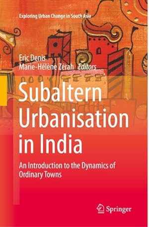 Seller image for Subaltern Urbanisation in India for sale by BuchWeltWeit Ludwig Meier e.K.