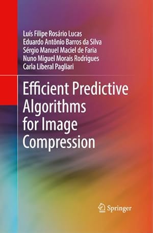 Imagen del vendedor de Efficient Predictive Algorithms for Image Compression a la venta por BuchWeltWeit Ludwig Meier e.K.