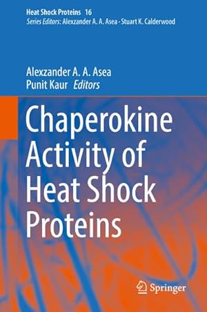 Imagen del vendedor de Chaperokine Activity of Heat Shock Proteins a la venta por BuchWeltWeit Ludwig Meier e.K.