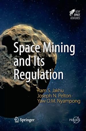 Seller image for Space Mining and Its Regulation for sale by BuchWeltWeit Ludwig Meier e.K.