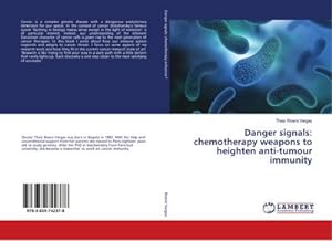 Imagen del vendedor de Danger signals: chemotherapy weapons to heighten anti-tumour immunity a la venta por BuchWeltWeit Ludwig Meier e.K.