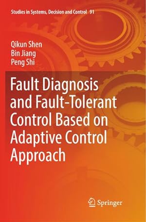 Imagen del vendedor de Fault Diagnosis and Fault-Tolerant Control Based on Adaptive Control Approach a la venta por BuchWeltWeit Ludwig Meier e.K.