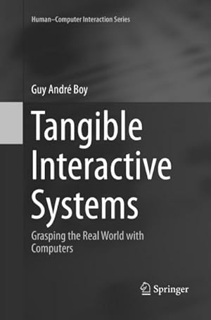 Imagen del vendedor de Tangible Interactive Systems a la venta por BuchWeltWeit Ludwig Meier e.K.