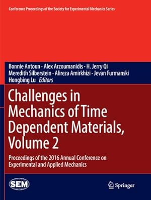 Seller image for Challenges in Mechanics of Time Dependent Materials, Volume 2 for sale by BuchWeltWeit Ludwig Meier e.K.