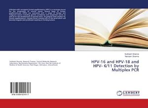 Seller image for HPV-16 and HPV-18 and HPV- 6/11 Detection by Multiplex PCR for sale by BuchWeltWeit Ludwig Meier e.K.