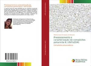 Seller image for Processamento e caracterizao de compsitos poliamida 6 / (NiFe2O4) for sale by BuchWeltWeit Ludwig Meier e.K.