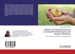 Seller image for Effects of Feed Restriction on Growth Performance of Broiler Chickens for sale by BuchWeltWeit Ludwig Meier e.K.