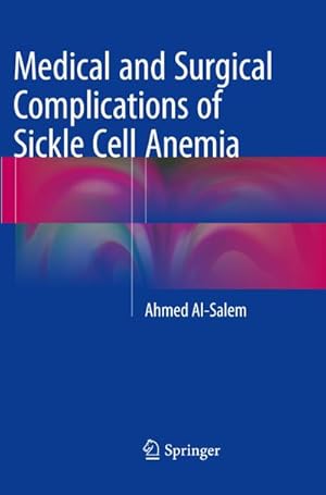 Imagen del vendedor de Medical and Surgical Complications of Sickle Cell Anemia a la venta por BuchWeltWeit Ludwig Meier e.K.
