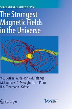 Bild des Verkufers fr The Strongest Magnetic Fields in the Universe zum Verkauf von BuchWeltWeit Ludwig Meier e.K.