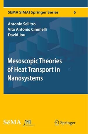 Seller image for Mesoscopic Theories of Heat Transport in Nanosystems for sale by BuchWeltWeit Ludwig Meier e.K.
