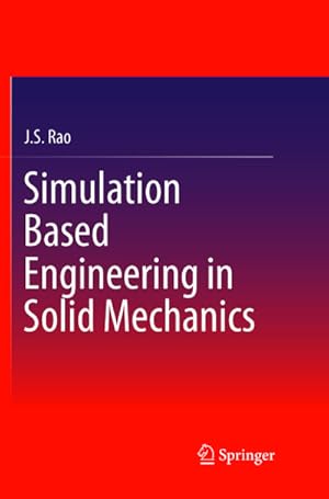 Bild des Verk�ufers f�r Simulation Based Engineering in Solid Mechanics zum Verkauf von BuchWeltWeit Ludwig Meier e.K.